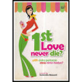 1st Love Never Die?