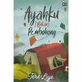 Ayahku Bukan Pembohong